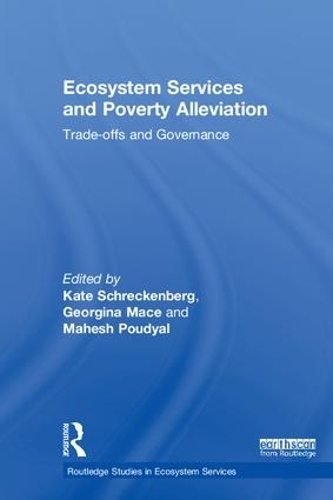Бумажная книга «Ecosystem Services and Poverty Alleviation (OPEN ACCESS): Trade-offs and Governance» - фото №1