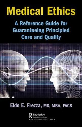 Паперова книга «Medical Ethics: A Reference Guide for Guaranteeing Principled Care and Quality», автор Ельдо Фрезза - фото №1