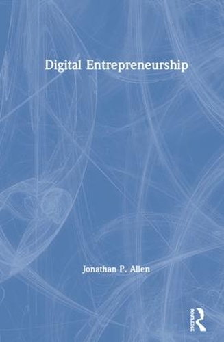 Паперова книга «Digital Entrepreneurship», автор Джонатан Аллен - фото №1