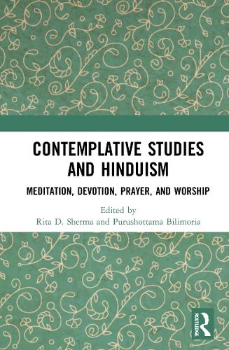 Бумажная книга «Contemplative Studies and Hinduism: Meditation, Devotion, Prayer, and Worship» - фото №1