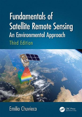 Бумажная книга «Fundamentals of Satellite Remote Sensing: An Environmental Approach, Third Edition», автор Эмилио Чувиеко - фото №1