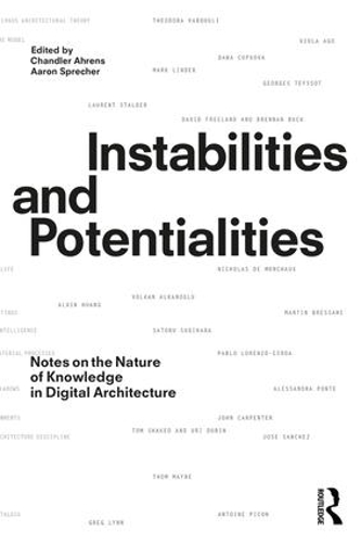 Бумажная книга «Instabilities and Potentialities: Notes on the Nature of Knowledge in Digital Architecture» - фото №1