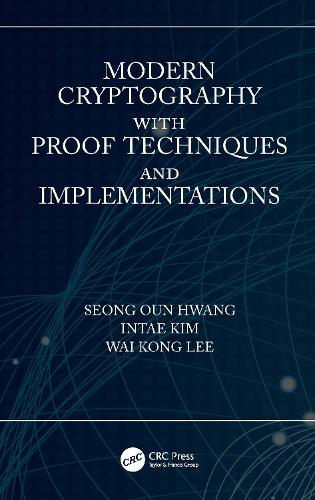 Бумажная книга «Modern Cryptography with Proof Techniques and Implementations», авторов Интэ Ким, Сон Оун Хван, Вай Конг Ли - фото №1