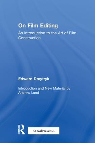 Бумажная книга «On Film Editing: An Introduction to the Art of Film Construction», автор Эдвард Дмитрык - фото №1