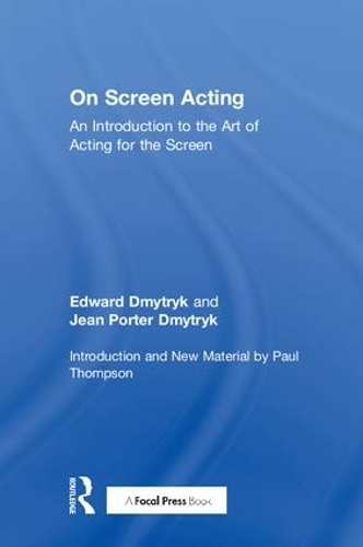 [object Object] «On Screen Acting: An Introduction to the Art of Acting for the Screen», авторов Эдвард Дмитрык, Жан Портер Дмытрык - фото №1
