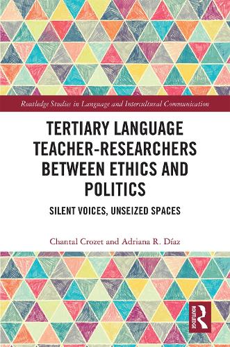 [object Object] «Tertiary Language Teacher-Researchers Between Ethics and Politics: Silent Voices, Unseized Spaces», авторів Адріана Р. Діаз, Шанталь Крозе - фото №1