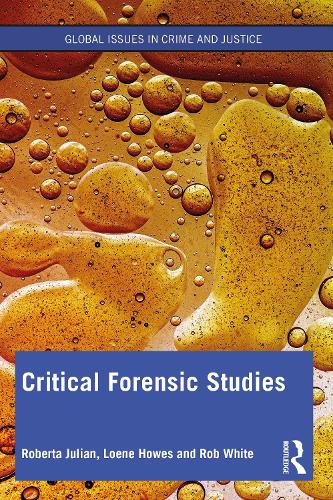 Бумажная книга «Critical Forensic Studies», авторов Лоэн Хаус, Роб Уайт, Роберта Джулиан - фото №1