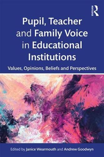 Бумажная книга «Pupil, Teacher and Family Voice in Educational Institutions: Values, Opinions, Beliefs and Perspectives» - фото №1