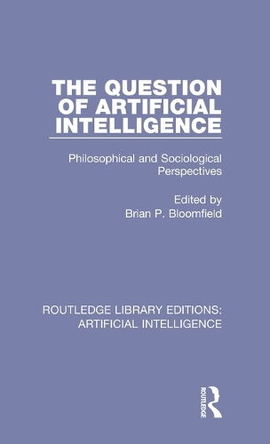 Паперова книга «The Question of Artificial Intelligence: Philosophical and Sociological Perspectives» - фото №1