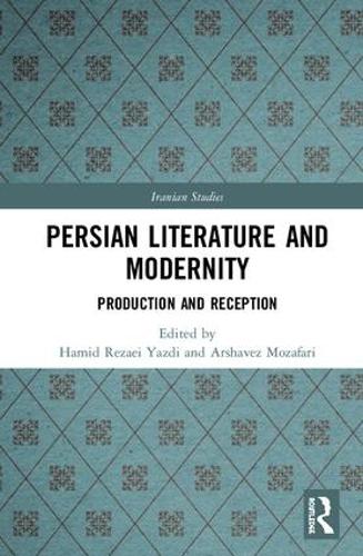 Паперова книга «Persian Literature and Modernity: Production and Reception» - фото №1