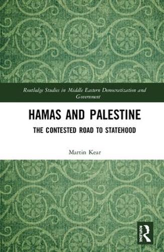 Паперова книга «Hamas and Palestine: The Contested Road to Statehood», автор Мартін Кір - фото №1