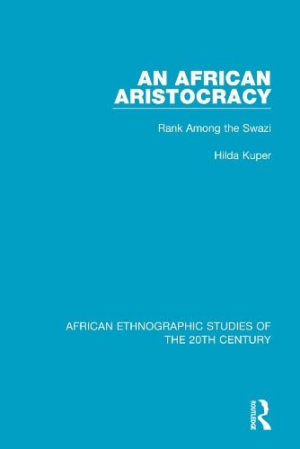 Бумажная книга «An African Aristocracy: Rank Among the Swazi», автор Хильда Купер - фото №1