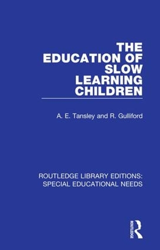 Бумажная книга «The Education of Slow Learning Children», авторов А. Э. Тэнсли, Р. Гуллифорд - фото №1