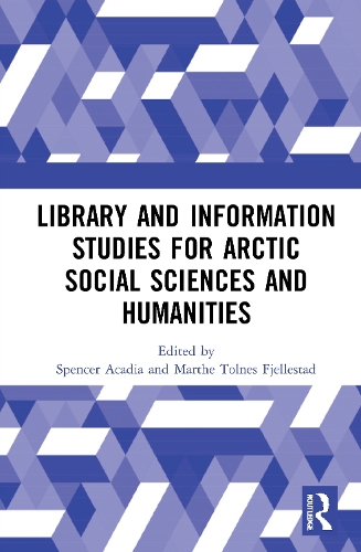 Бумажная книга «Library and Information Studies for Arctic Social Sciences and Humanities» - фото №1