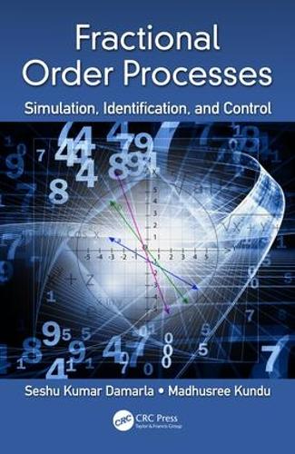 Паперова книга «Fractional Order Processes: Simulation, Identification, and Control», авторів Мадхусрі Кунду, Сешу Кумар Дамарла - фото №1