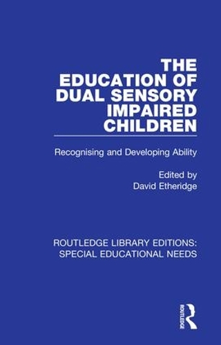 Бумажная книга «The Education of Dual Sensory Impaired Children: Recognising and Developing Ability» - фото №1