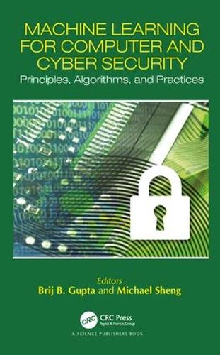 [object Object] «Machine Learning for Computer and Cyber Security: Principle, Algorithms, and Practices» - фото №1