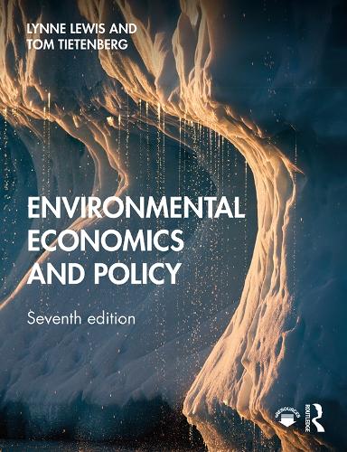 Бумажная книга «Environmental Economics and Policy», авторов Линн Льюис, Томас Титенберг - фото №1