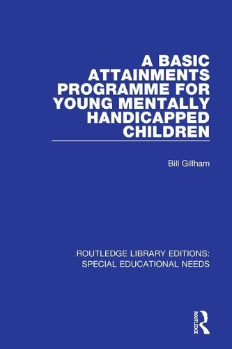 Бумажная книга «A Basic Attainments Programme for Young Mentally Handicapped Children», автор Билл Гиллхэм - фото №1