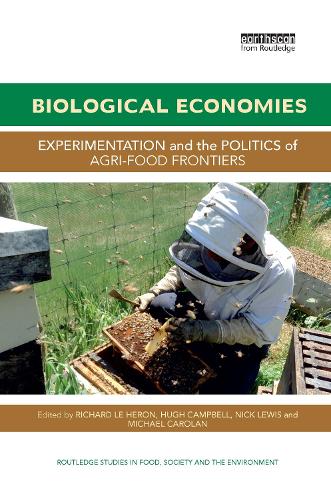 Бумажная книга «Biological Economies: Experimentation and the politics of agri-food frontiers» - фото №1