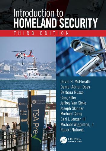 Бумажная книга «Introduction to Homeland Security, Third Edition», авторов Барбара Руссо, Карл Дж. Дженсен III, Дэниел Адриан Досс, Дэвид Х. МакЭлреат, Грег Эттер, Джеффри Ван Слайк, Иосиф Скиннер, Майкл Кори, Майкл Виггинтон, Роберт Нанс - фото №1