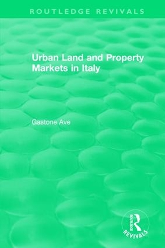Бумажная книга «Routledge Revivals: Urban Land and Property Markets in Italy (1996)» - фото №1