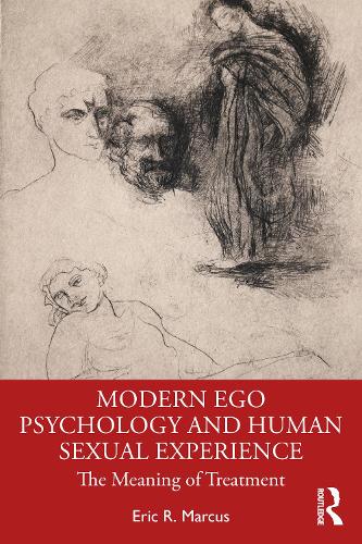 Паперова книга «Modern Ego Psychology and Human Sexual Experience: The Meaning of Treatment», автор Ерік Р. Маркус - фото №1