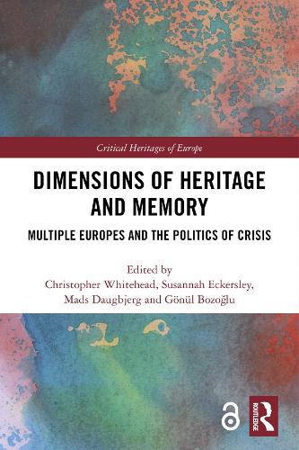 Бумажная книга «Dimensions of Heritage and Memory: Multiple Europes and the Politics of Crisis» - фото №1