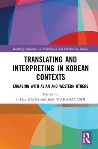 [object Object] «Translating and Interpreting in Korean Contexts: Engaging with Asian and Western Others» - фото №1