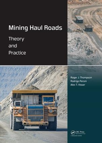 [object Object] «Mining Haul Roads: Theory and Practice», авторов Алекс Виссер, Родриго Перони, Роджер Томпсон - фото №1