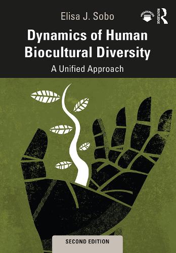 Бумажная книга «Dynamics of Human Biocultural Diversity: A Unified Approach», автор Элиза Дж. Собо - фото №1