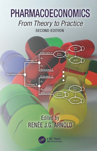 Бумажная книга «Pharmacoeconomics: From Theory to Practice» - фото №1