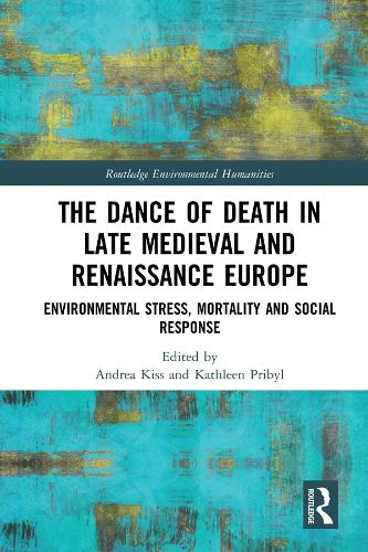 Бумажная книга «The Dance of Death in Late Medieval and Renaissance Europe: Environmental Stress, Mortality and Social Response» - фото №1