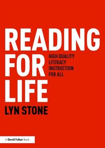 Бумажная книга «Reading for Life: High Quality Literacy Instruction for All», автор Лин Стоун - фото №1