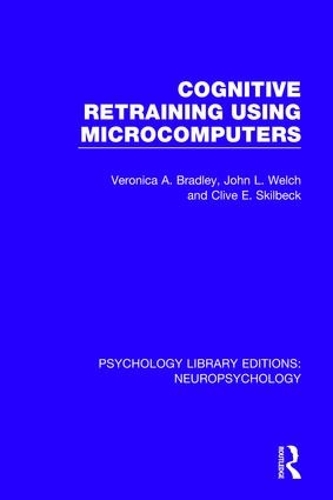 Бумажная книга «Cognitive Retraining Using Microcomputers», авторов Клайв Э. Скилбек, Джон Л. Уэлч, Вероника А. Брэдли - фото №1