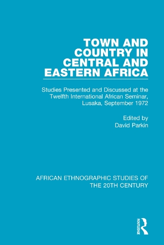 Бумажная книга «Town and Country in Central and Eastern Africa: Studies Presented and Discussed at the Twelfth International African Seminar, Lusaka, September 1972» - фото №1