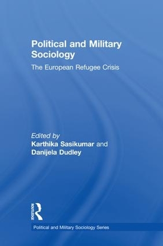 Бумажная книга «Political and Military Sociology: The European Refugee Crisis» - фото №1