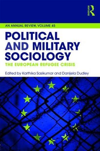 Бумажная книга «Political and Military Sociology: The European Refugee Crisis» - фото №1