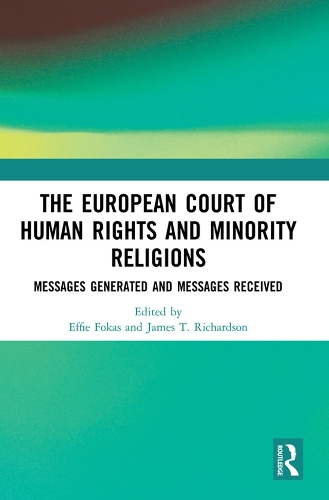 Бумажная книга «The European Court of Human Rights and Minority Religions: Messages Generated and Messages Received» - фото №1