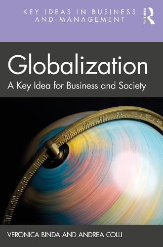 Паперова книга «Globalization: A Key Idea for Business and Society», авторів Андреа Коллі, Вероніка Бінда - фото №1