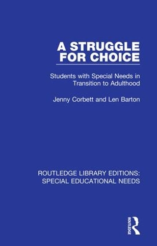[object Object] «A Struggle for Choice: Students with Special Needs in Transition to Adulthood», авторов Дженни Корбетт, Лен Бартон - фото №1