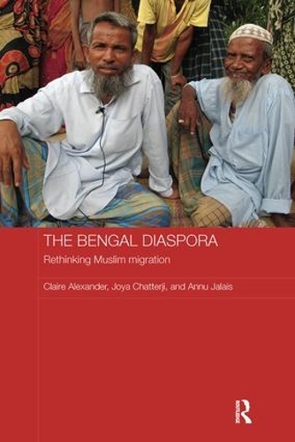 Бумажная книга «The Bengal Diaspora: Rethinking Muslim migration», авторов Анну Жале, Джойя Чаттерджи - фото №1
