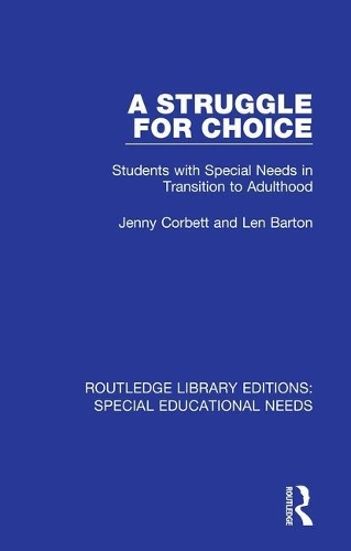 [object Object] «A Struggle for Choice: Students with Special Needs in Transition to Adulthood», авторов Дженни Корбетт, Лен Бартон - фото №1