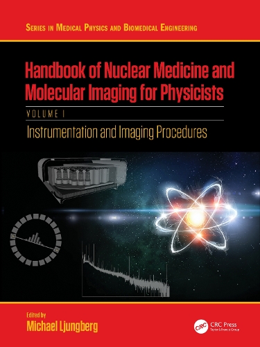 [object Object] «Handbook of Nuclear Medicine and Molecular Imaging for Physicists: Instrumentation and Imaging Procedures, Volume I» - фото №1