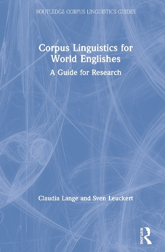 [object Object] «Corpus Linguistics for World Englishes: A Guide for Research», авторів Клаудія Ланге, Свен Леукерт - фото №1