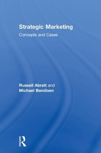 Бумажная книга «Strategic Marketing: Concepts and Cases», авторов Майкл Бендиксен, Рассел Абратт - фото №1