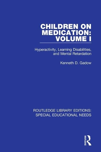 Бумажная книга «Children on Medication Volume I: Hyperactivity, Learning Disabilities, and Mental Retardation», автор Кеннет Д. Гэдоу - фото №1