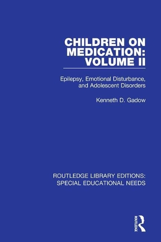 Бумажная книга «Children on Medication Volume II: Epilepsy, Emotional Disturbance, and Adolescent Disorders», автор Кеннет Д. Гэдоу - фото №1