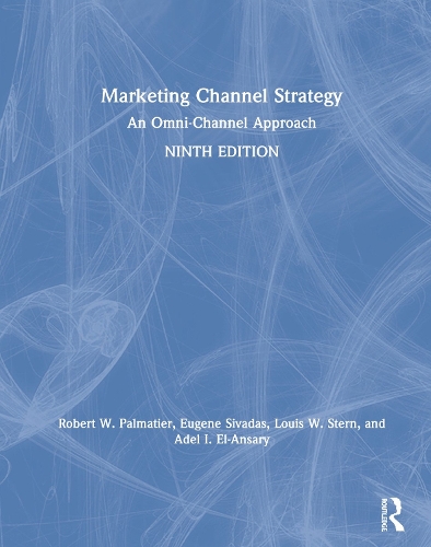 Бумажная книга «Marketing Channel Strategy: An Omni-Channel Approach», авторов Адель И. Эль-Ансари, Юджин Сивадас, Луи В. Стерн, Роберт В. Палматье - фото №1