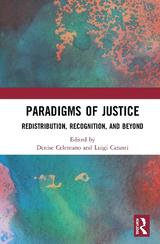 Бумажная книга «Paradigms of Justice: Redistribution, Recognition, and Beyond» - фото №1